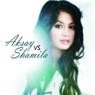 Aksay VS Shamila's cover