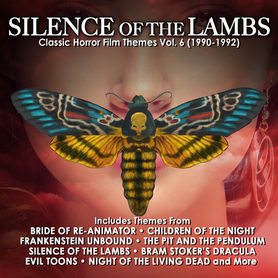 The Silence Of The Lambs: Classic Horror Film Themes Vol. 6 (1990-1992)'s cover