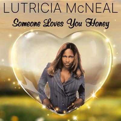 Someone Loves You Honey's cover
