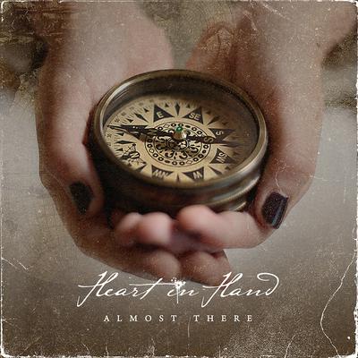 Almost There By Heart In Hand's cover