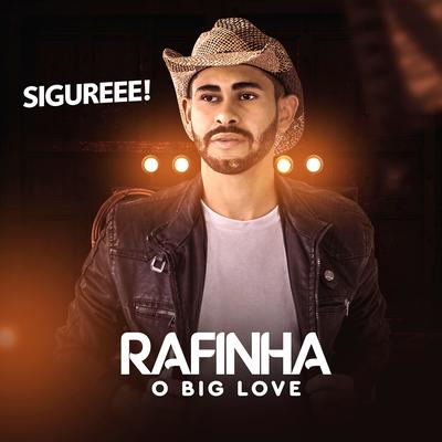 Meu Amor É Todo Seu By Rafinha o Big Love's cover
