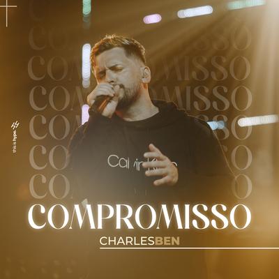 Compromisso By Charles Ben's cover