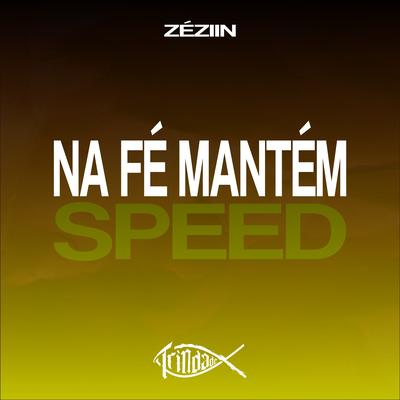 Na Fé Mantém (Speed)'s cover