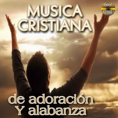 El Poder De La Oracion By Musica Cristiana's cover
