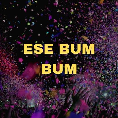 Ese Bum Bum By Dj Perreo Mix's cover