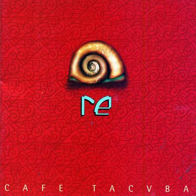 La ingrata By Café Tacvba's cover