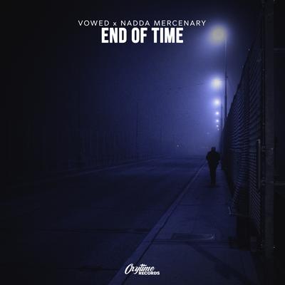 End Of Time By Vowed, Nadda Mercenary's cover