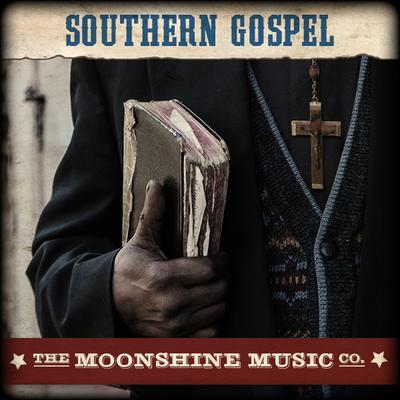 The Moonshine Music Co: Southern Gospel's cover