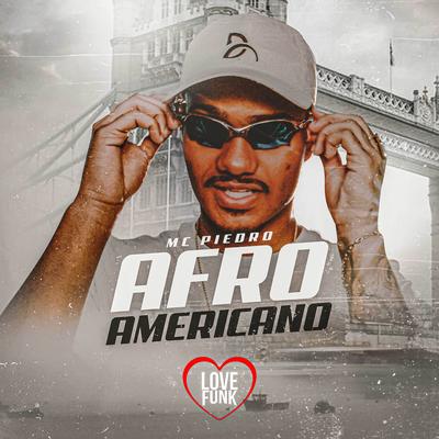 Afro-Americano By MC Piedro's cover