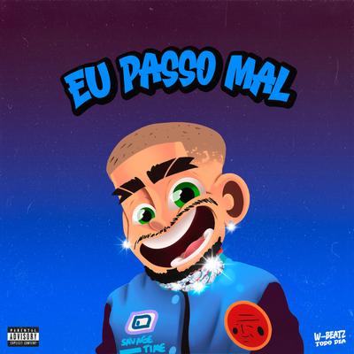 Eu Passo Mal (feat. Mc Gw) (feat. Mc Gw)'s cover