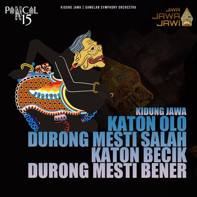 Kidung Jawa - Katon Olo Durong Mesti Salah, Katon Becik Durong Mesti Bener's cover