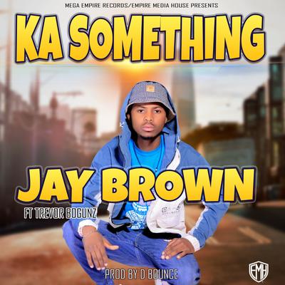 Ka Something By Jay Brown The Young Faza, Trevor Boganz's cover