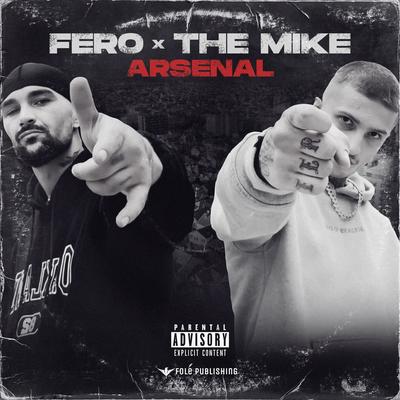 Arsenal By Fero, The Mike's cover