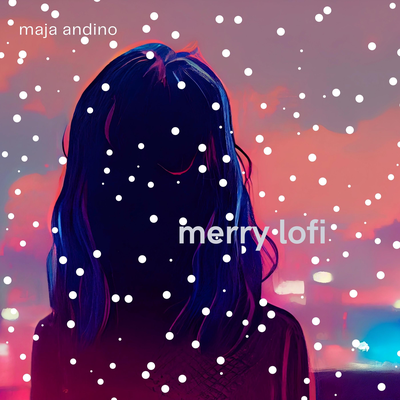 merry lofi By maja andino's cover