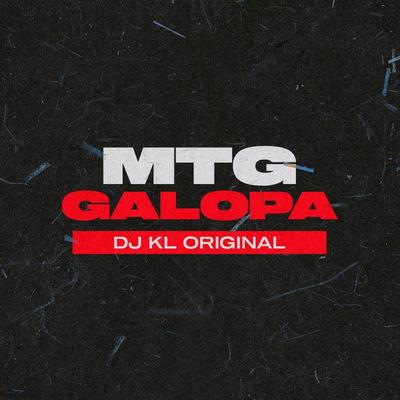 Mtg - Galopa By DJ KL ORIGINAL's cover