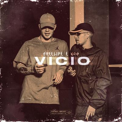 Vício By Freelipe, NOG, ThizzBeatz's cover