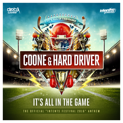 It's All In The Game - Official Intents Festival 2016 Anthem By Coone, Hard Driver's cover