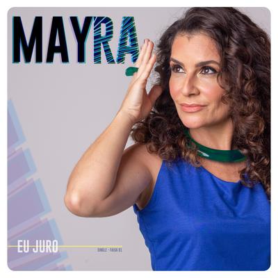 Eu Juro By Mayra May's cover