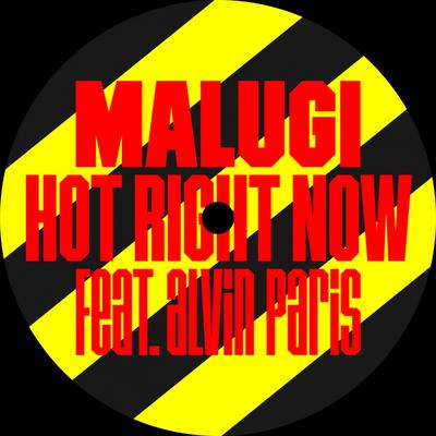 Hot Right Now By Malugi, Alvin Paris's cover