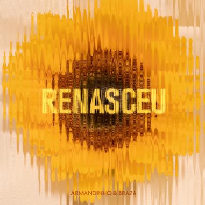 Renasceu By BRAZA, Armandinho's cover