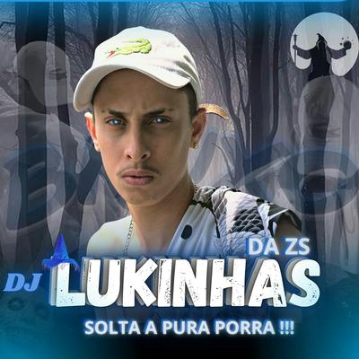 Vem Boquetando O P L By DJ LUKINHAS DA Z.S's cover