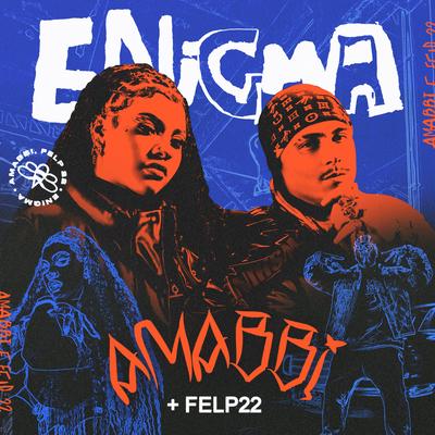 Enigma By Amabbi, Felp 22's cover