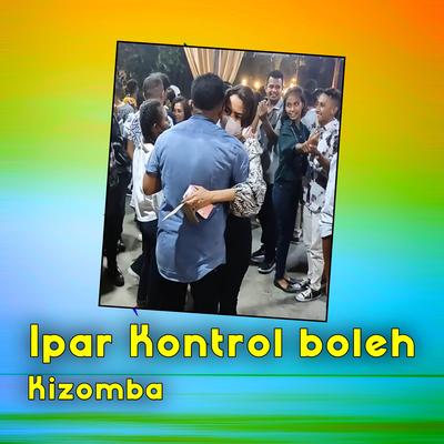 DJ Kizomba ipar kontrol boleh's cover