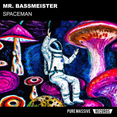 Spaceman By Mr. Bassmeister's cover