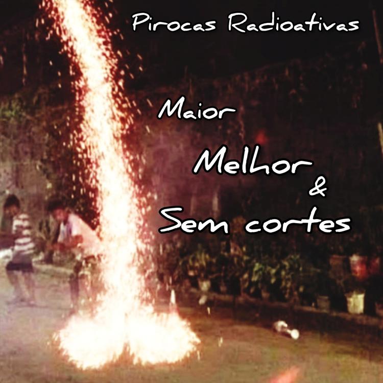 Pirocas Radioativas's avatar image