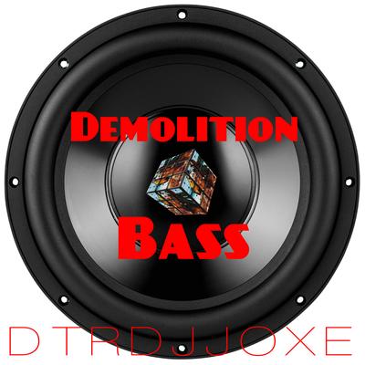 Demolition Bass's cover