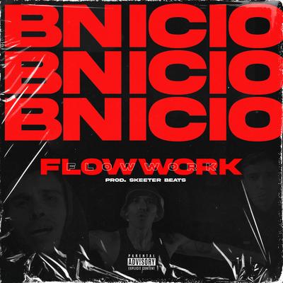 Flow Work By BNICIO, Skeeter Beats's cover