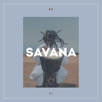 Savana By MD DJ's cover