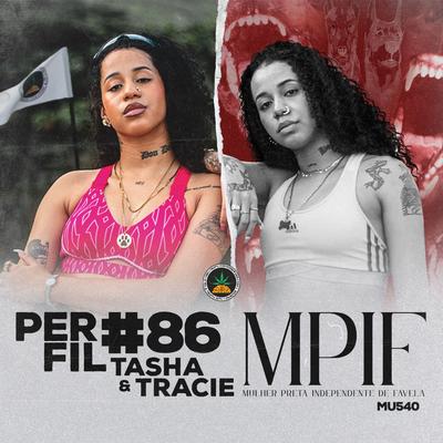 Perfil #86 - Mpif By Pineapple StormTv, Tasha & Tracie, Mu540's cover