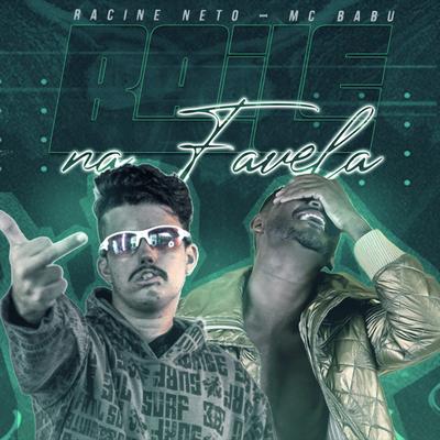 Baile na Favela (Brega Funk) By racine neto, Mc Babu's cover
