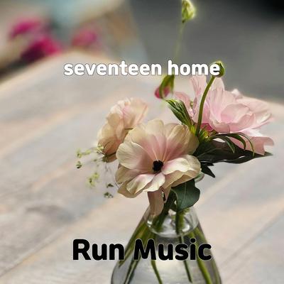 seventeen home By Run Music's cover