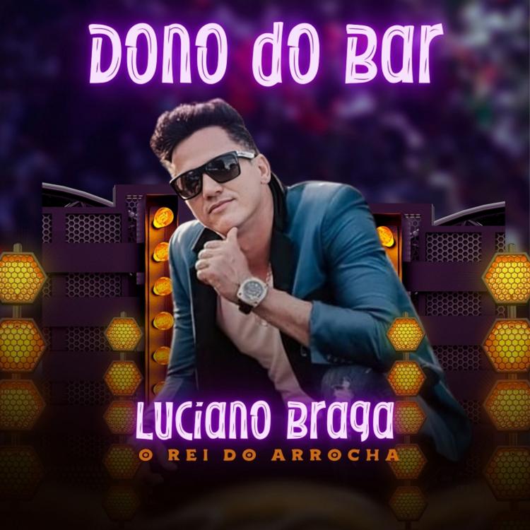 Luciano Braga o Rei do Arrocha's avatar image