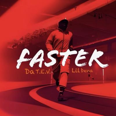 Faster By Da T.E.V., Lil bena's cover