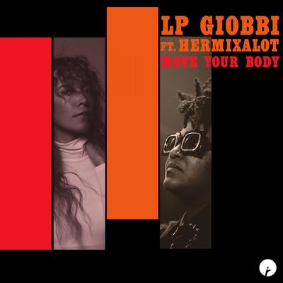 Move Your Body (feat. hermixalot) By LP Giobbi, hermixalot's cover