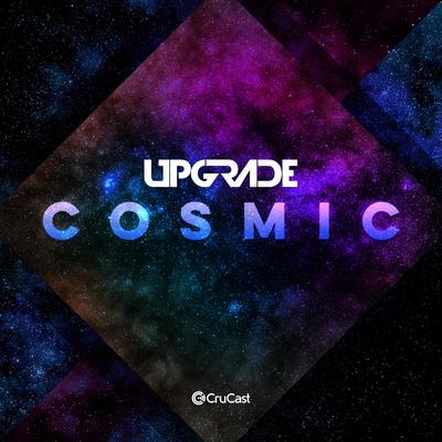 Cosmic By Upgrade's cover