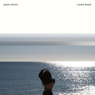 Cairo Bend By John Hayes's cover