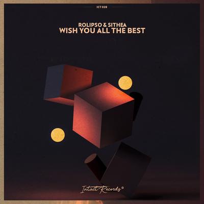 Wish You All the Best By Rolipso, SITHEA's cover