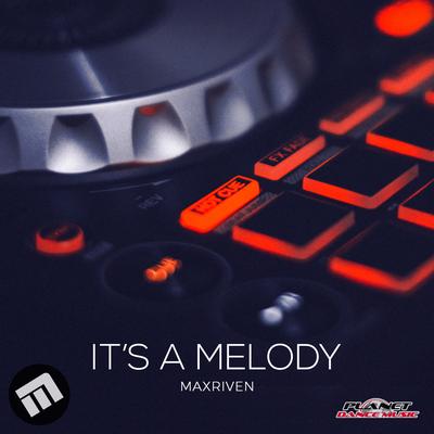 It's A Melody By MaxRiven's cover