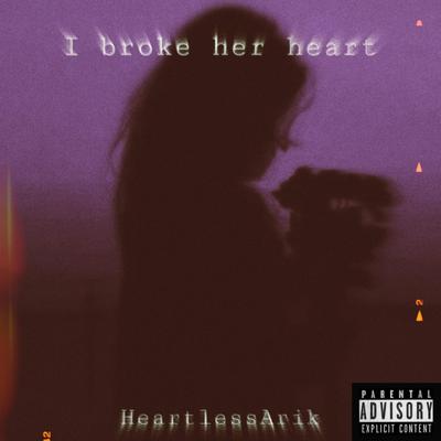 I Broke Her Heart's cover