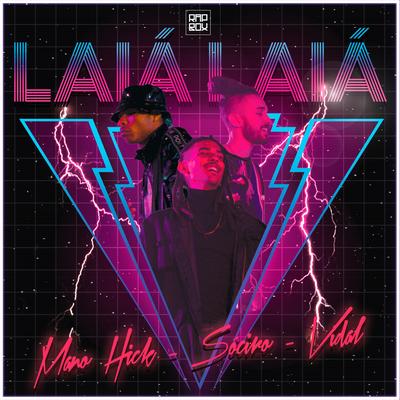 Laiá Laiá By Rap Box, SóCIRO, Vidal, Mano Hick's cover