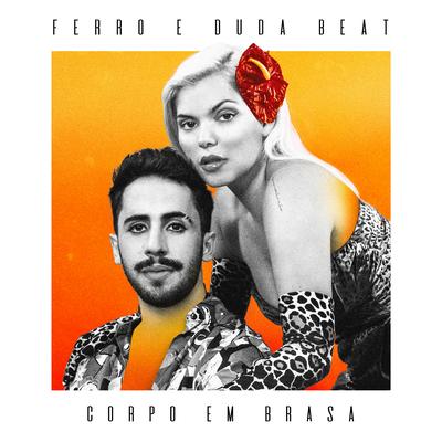 Corpo Em Brasa By Romero Ferro, DUDA BEAT's cover