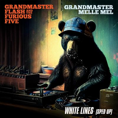 White Lines (Re-Recorded - Slowed + Reverb) By Grandmaster Flash and The Furious Five, Grandmaster Melle Mel's cover