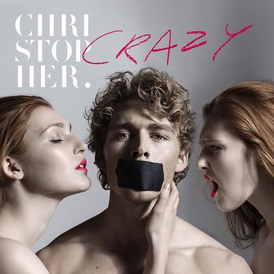 Crazy By Christopher's cover