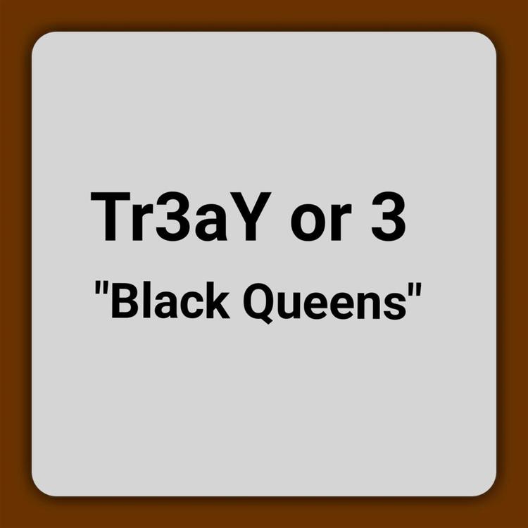 Tr3ay or 3's avatar image