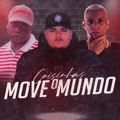 COISINHAS QUE MOVE O MUNDO By Mc Gw, DJ GD do Martins, MC Saci's cover