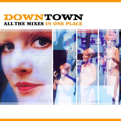 Downtown, Down The Lites (feat. The OUTpsiDER & Petula Clark) (NRG Mix) By Downtown, The OUTpsiDER, Petula Clark's cover